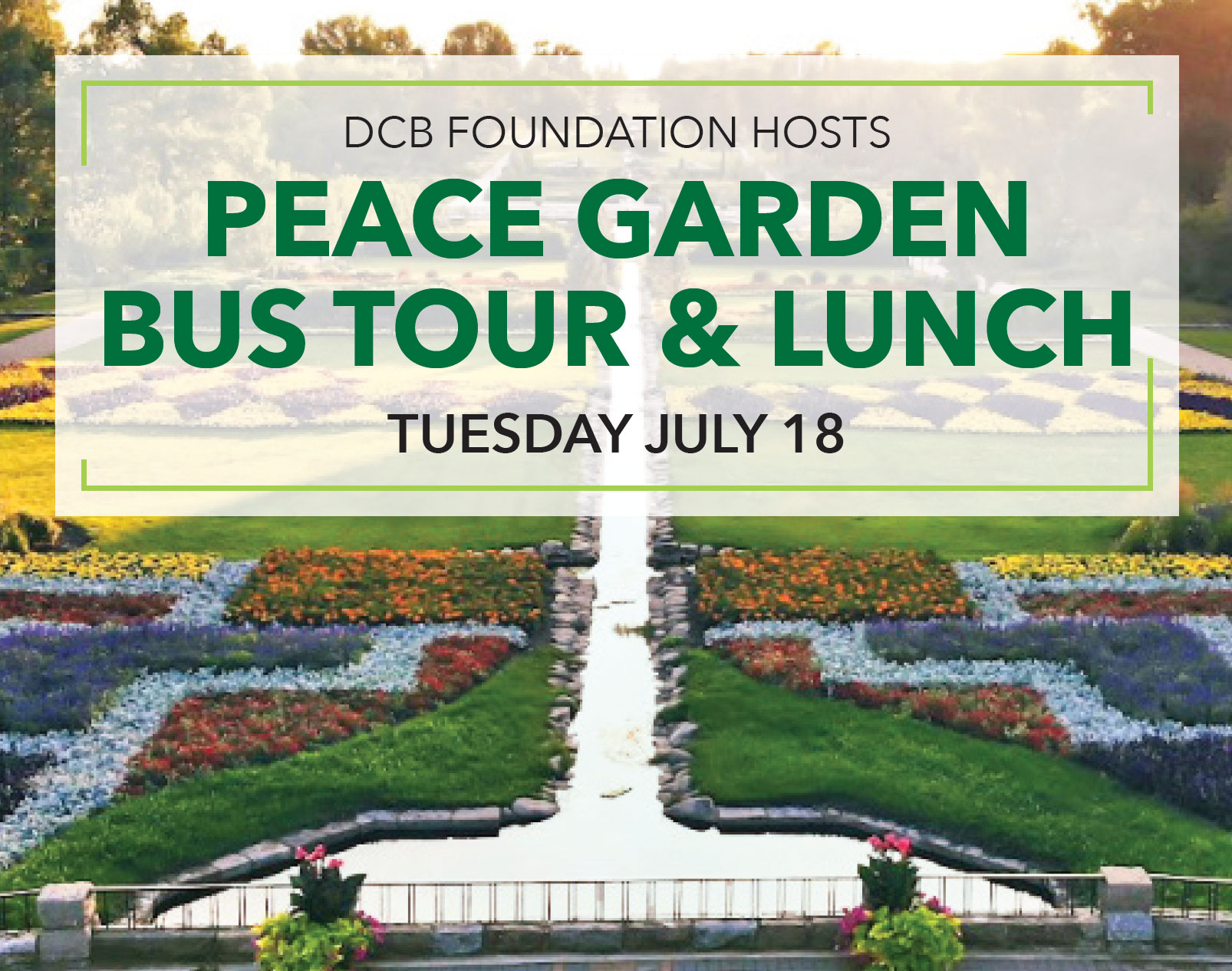 Tuesday July 18th DCB Foundation Peace Garden Bus Tour